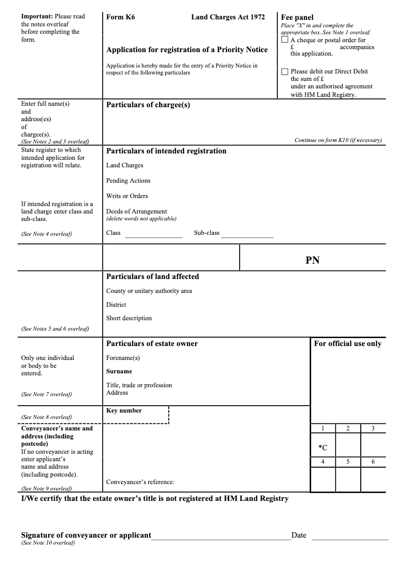 K6 Application for registration of a Priority Notice Land Charges Act 1972 preview