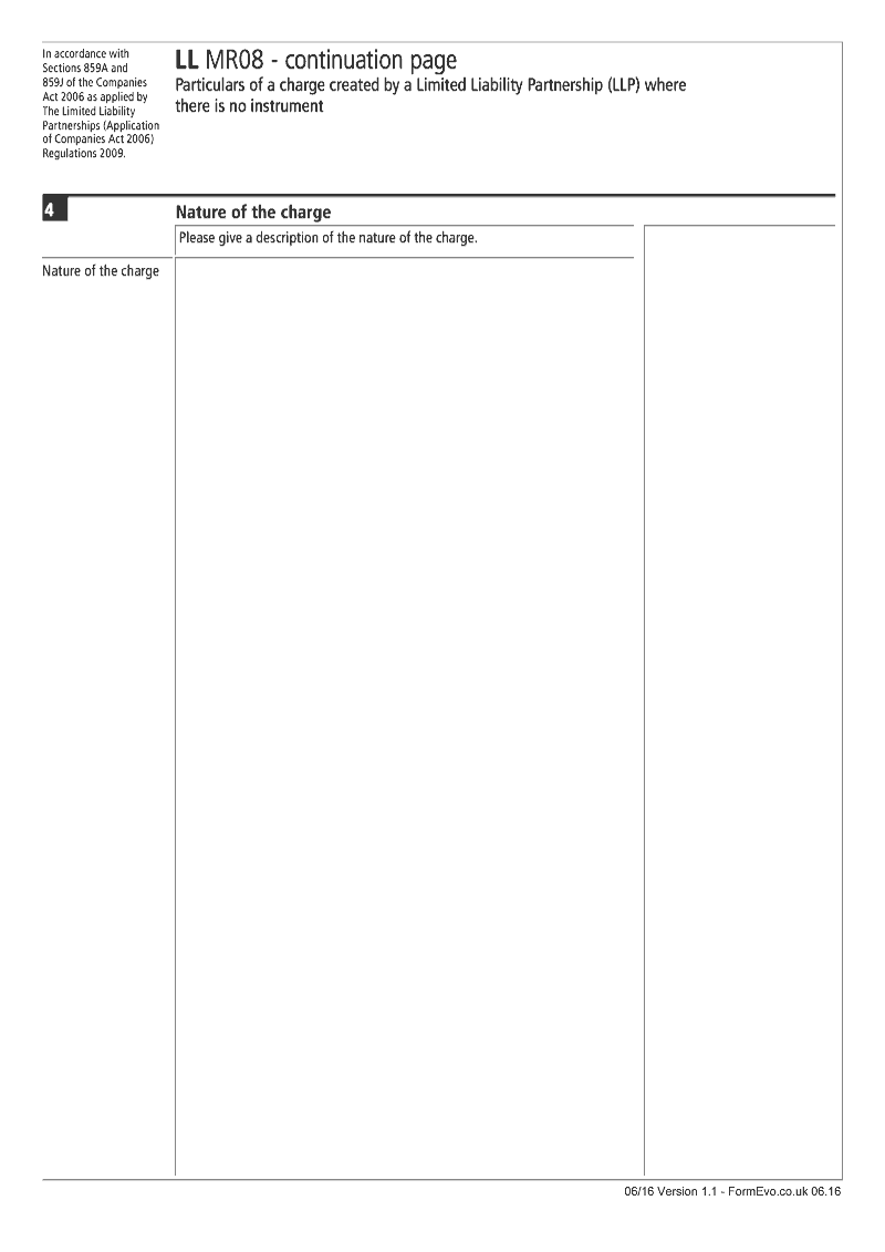 LL MR08 Continuation Page 2 Nature of the charge continuation page LL MR08 Particulars of a charge created by a Limited Liability Partnership LLP where there is no instrument Section 859A and 859J preview