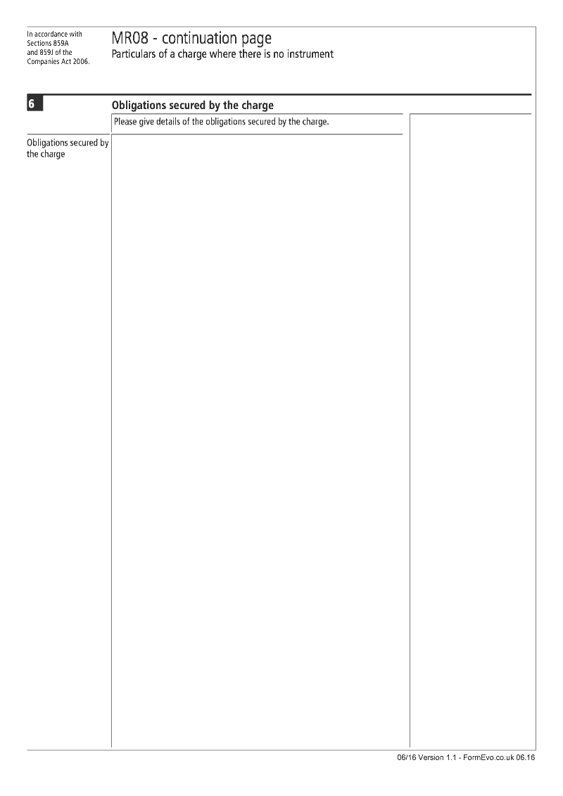 MR08 Continuation Page 4 Obligations secured by the charge continuation page MR08 Particulars of a charge where there is no instrument Section 859A and 859J preview