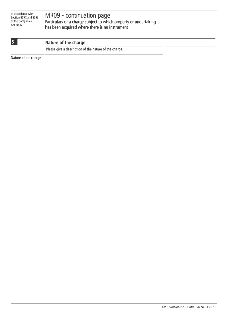 MR09 Continuation Page 2 Nature of the charge continuation page MR09 Particulars of a charge subject to which property or undertaking has been acquired where there is no instrument Section 859C and 859J preview