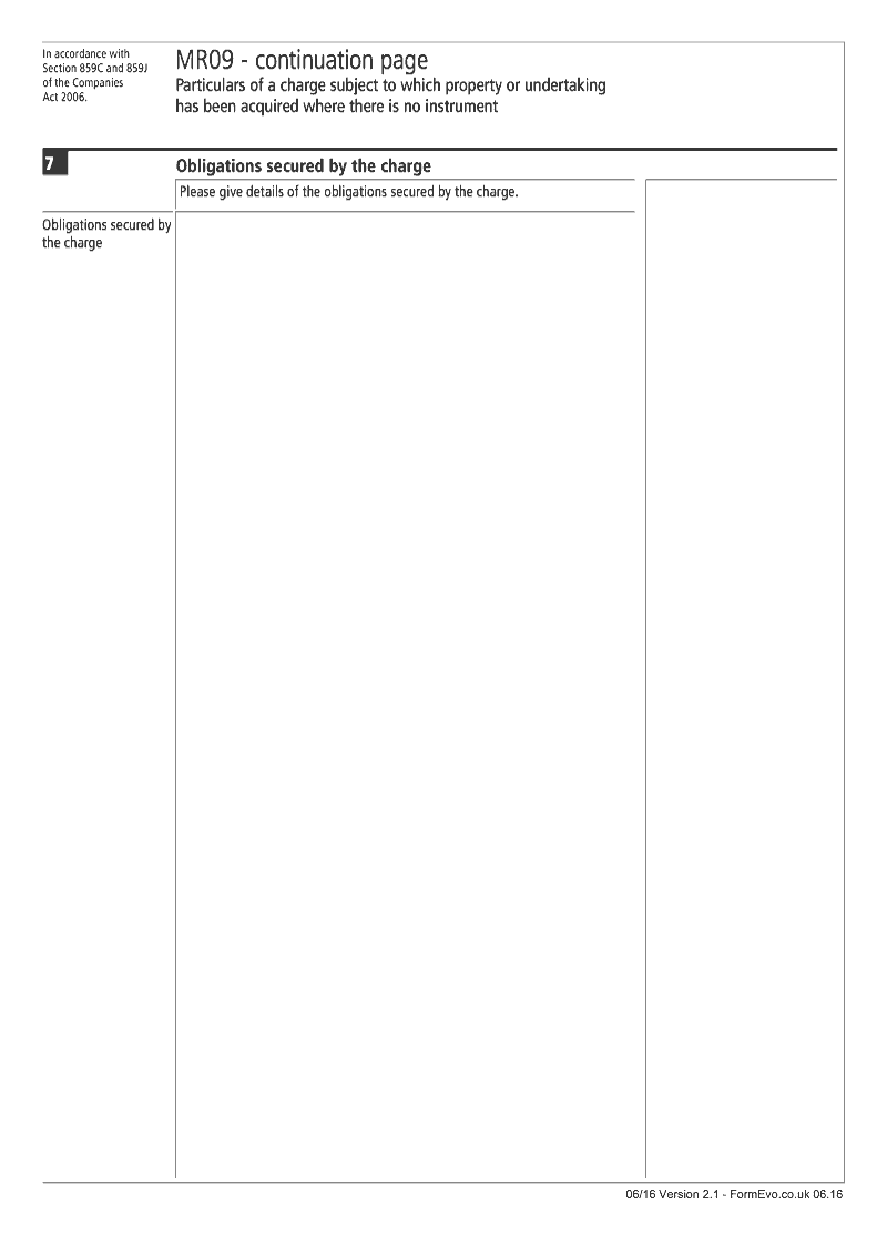 MR09 Continuation Page 4 Obligations secured by the charge continuation page MR09 Particulars of a charge subject to which property or undertaking has been acquired where there is no instrument Section 859C and 859J preview