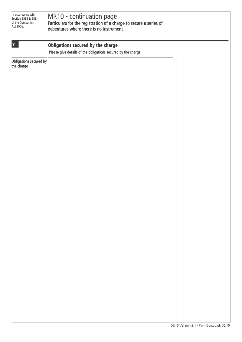 MR10 Continuation Page 3 Obligations secured by the charge continuation page MR10 Particulars for the registration of a charge to secure a series of debentures where there is no instrument Section 859B and 859J preview