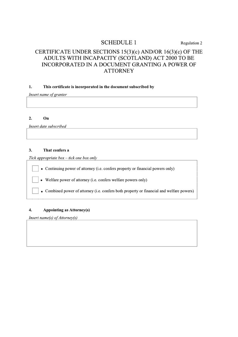 Schedule 1 Certificate Under Sections 15 3 c And Or 16 3 c of the Adults With Incapacity Scotland Act 2000 to be Incorporated in a Document Granting a Power of Attorney preview