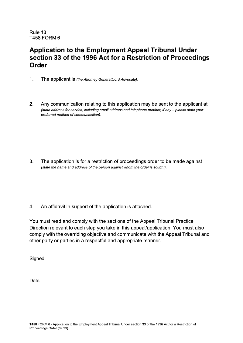 T458_FORM6 Application to the Employment Appeal Tribunal Under section 33 of the 1996 Act for a Restriction of Proceedings Order electronic signature available preview